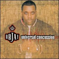 B.B. Jay - Universal Concussion lyrics