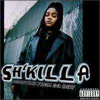 Sh'Killa - Gangstrez From Da Bay lyrics