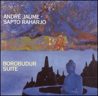 Andr Jaume - Borobudur Suite lyrics