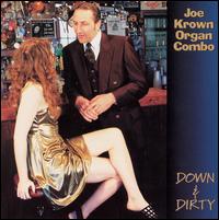Joe Krown - Down and Dirty lyrics
