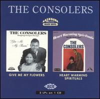 The Consolers - Give Me My Flowers lyrics