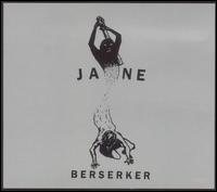 Jane - Berserker lyrics