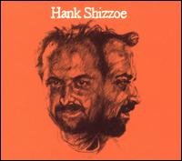 Hank Shizzoe - Hank Shizzoe lyrics