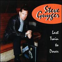 Steve Guyger - Last Train to Dover lyrics