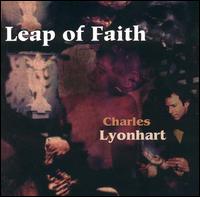 Charles Lyonhart - Leap of Faith lyrics