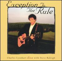 Charles Lyonhart - Exception to the Rule [live] lyrics