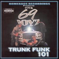 69 Boyz - Trunk Funk 101 lyrics