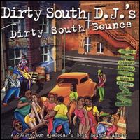 Dirty South D.J.'s - Dirty South Bounce lyrics