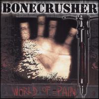 Bonecrusher - World of Pain lyrics