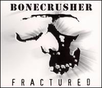 Bonecrusher - Fractured lyrics