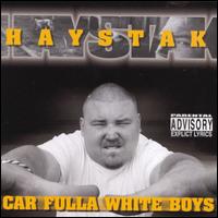 Haystak - Car Fulla White Boys lyrics