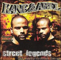 Kane & Abel - Street Legends: The Underground Tapes lyrics