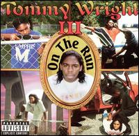 Tommy Wright III - On the Run lyrics