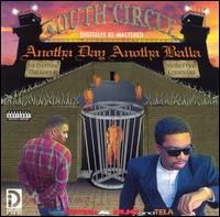 South Circle - Anotha Day Anotha Balla lyrics