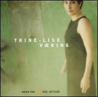 Trine-Lise Vaering - When the Dust Has Settled lyrics