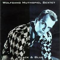 Wolfgang Muthspiel - Black and Blue lyrics