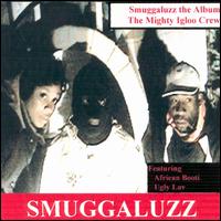 Mighty Igloo Crew - Smuggaluzz lyrics