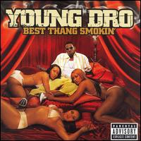 Young Dro - Best Thang Smokin' lyrics