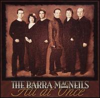 The Barra MacNeils - All at Once lyrics