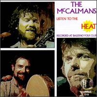 The McCalmans - Listen to the Heat lyrics