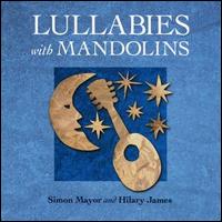 Simon Mayor - Lullabies with Mandolins lyrics