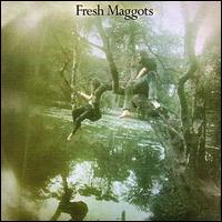 Fresh Maggots - Fresh Maggots... Hatched lyrics