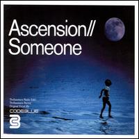 Ascension - Someone, Pt. 1 [UK] lyrics