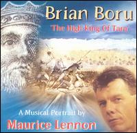Maurice Lennon - Brian Boru - High King of Tara lyrics