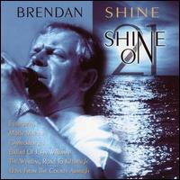 Brendan Shine - Shine on 21 lyrics