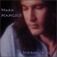 Mark Mangold - Mirror Image lyrics