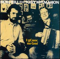 Noel Hill - I Gcnoc Na Grai lyrics
