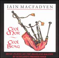Iain MacFadyen - Ceol Mor Ceol Beag lyrics