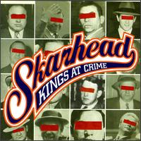 Skarhead - Kings at Crime lyrics