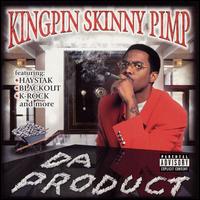 Kingpin Skinny Pimp - Da Product, Vol. 1 lyrics