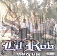 Lil Rob - Crazy Life lyrics