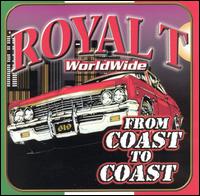 Royal T - Worldwide from Coast to Coast lyrics