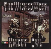 Knightowl - Wicked West lyrics