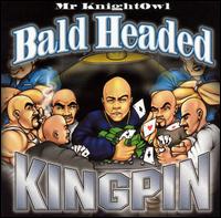 Knightowl - Bald Headed Kingpin lyrics