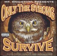 Knightowl - Only the Strong Survive lyrics
