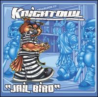 Knightowl - Jailbird lyrics