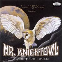 Knightowl - Classics for the Calles lyrics
