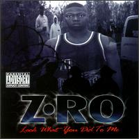 Z-Ro - Look What You Did to Me lyrics