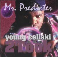 Cellski - Mr. Predictor lyrics