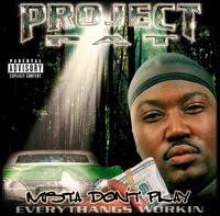 Project Pat - Mista Don't Play: Everythangs Workin lyrics