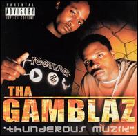Tha Gamblaz - Thunderous Muzik lyrics