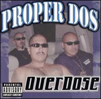 Proper Dos - Overdose lyrics