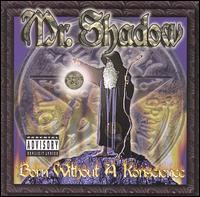 Mr. Shadow - Born Without a Konscience lyrics