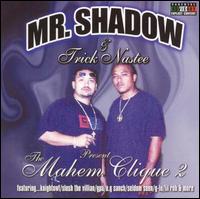 Mr. Shadow - Mahem Clique, Vol. 2 lyrics