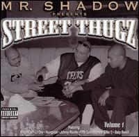 Mr. Shadow - Mr. Shadow Presents Street Thugz lyrics