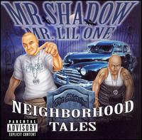 Mr. Shadow - The Mistahs: Neighborhood Tales lyrics